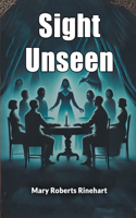 Sight Unseen
