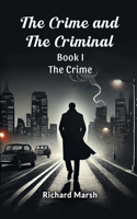 The Crime And The Criminal Book I The Crime