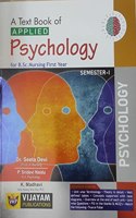 A Text Book of Applied Psychology for B.Sc.Nursing First Year SEMESTER-I ( As per INC New syllabus 2022-2023)