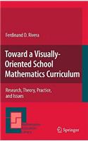 Toward a Visually-Oriented School Mathematics Curriculum