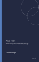 Paulo Freire: Rousseau of the Twentieth Century