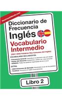Diccionario de Frecuencia - Inglés - Vocabulario Intermedio