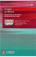 El Agua En Mexico. Consecuencias de Las Politicas de Intervencion En El Sector