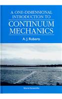 One-dimensional Introduction To Continuum Mechanics, A