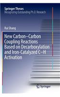 New Carbon–Carbon Coupling Reactions Based on Decarboxylation and Iron-Catalyzed C–H Activation