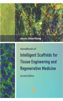 Handbook of Intelligent Scaffolds for Tissue Engineering and Regenerative Medicine