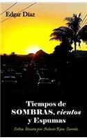 Tiempos de sombras, vientos y espumas