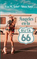 Ángeles en la Ruta 66