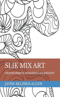 Slik Mix Art