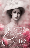 Restez ici à mes côtés
