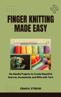 Finger Knitting Made Easy