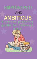 Empowered and Ambitious