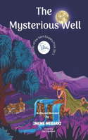 Mysterious Well: Winner of the Saint-Exupéry Prize 2015. Amazing Picture Book. children's mystery for preteen boys and girls