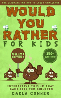 Would You Rather for Kids