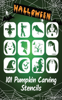 101 Pumpkin Carving Stencils: Template Patterns for Funny and Scary Halloween Decor Adults & Kids