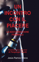 Un Incontro Con Il Piacere