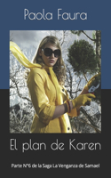 plan de Karen: Parte N°6 de la Saga La Venganza de Samael