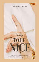 Way to be nice