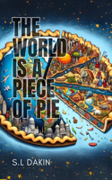 World is a Piece of Pie