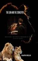 Lion and the Zookeeper