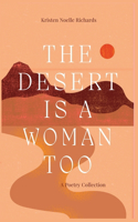 Desert is a Woman Too