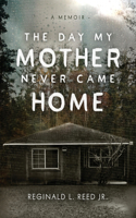Day My Mother Never Came Home