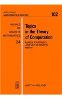 Topics in the Theory of Computation: (North-Holland Mathematics Studies)