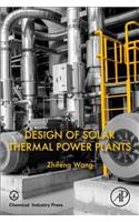 Design of Solar Thermal Power Plants