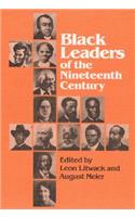 Black Leaders of the Nineteenth Century