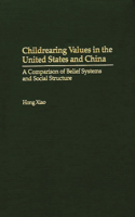Childrearing Values in the United States and China