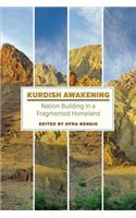 Kurdish Awakening: Nation Building in a Fragmented Homeland