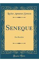 Seneque: Des Bienfaits (Classic Reprint)