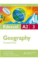 Edexcel A2 Geography: Edexcel A2 Geography Student Guide: Unit 3