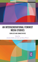 Intergenerational Feminist Media Studies