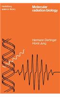 Molecular Radiation Biology