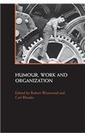 Humour, Work and Organization