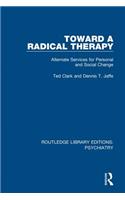 Toward a Radical Therapy