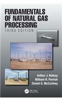 Fundamentals of Natural Gas Processing