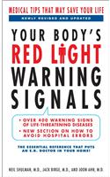 Your Body's Red Light Warning Signals: Medical Tips That May Save Your Life