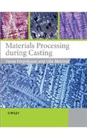 Materials Processing During Casting