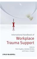 International Handbook of Workplace Trauma Support