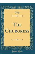 The Churgress (Classic Reprint)