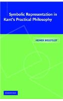Symbolic Representation in Kant's Practical Philosophy