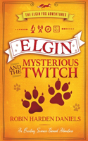 Elgin and The Mysterious Twitch
