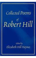 Collected Poems of Robert Hill