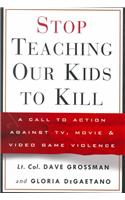 Stop Teaching Our Kids to Kill