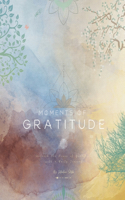 Moments of Gratitude