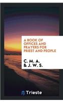 Book of Offices and Prayers for Priest and People