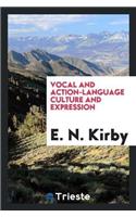 Vocal and Action-Language Culture and Expression