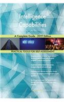 Intelligence Capabilities A Complete Guide - 2019 Edition